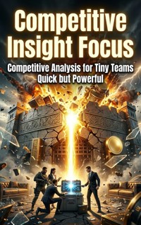 Competitive Insight Focus - Lucas Arden - ebook