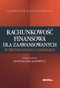 Rachunkowość finansowa dla zaawansowanych w przykładach i zadaniach -  - książka