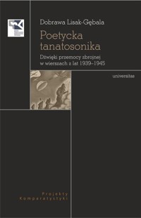 Poetycka tanatosonika - Lisak-Gębala Dobrawa - książka