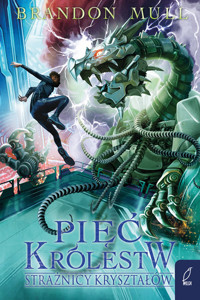 Strażnicy kryształów. Seria Pięć królestw. Tom 3 - Brandon Mull - książka