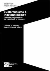 ¿Determinismo o indeterminismo? - Claudia Vanney - ebook
