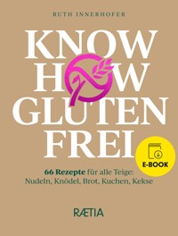 Know-how glutenfrei - Ruth Innerhofer - ebook