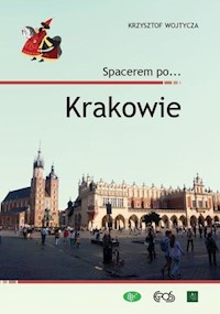 Spacerem po… Krakowie - Wojtycza Krzysztof - książka