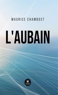 L’aubain - Maurice Chambost - ebook