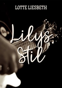 Lilys Stil - Lotte Liesbeth - ebook