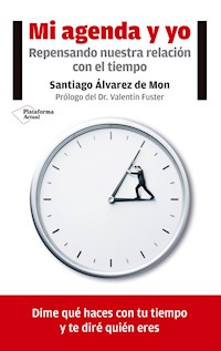 Mi agenda y yo - Santiago Álvarez de Mon - ebook
