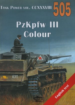 PzKpfw III Colour. Tank Power vol. CCXXXVIII 505 - Janusz Ledwoch - książka