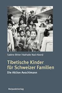 Tibetische Kinder für Schweizer Familien - Sabine Bitter - ebook