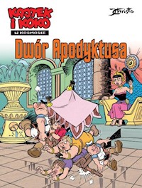 Kajtek i Koko w Kosmosie Tom 6 Dwór Apodyktusa - Christa Janusz - książka