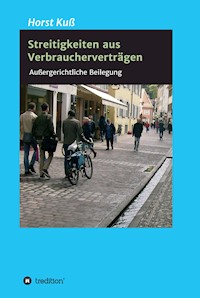 Streitigkeiten aus Verbraucherverträgen - Horst Kuß - ebook