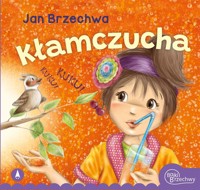 Kłamczucha - Jan Brzechwa - książka