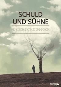 Schuld und Sühne - Fjodor Dostojewskis - ebook