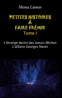 Petites histoires à faire frémir - Mona Lassus - ebook
