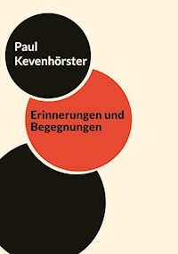 Erinnerungen und Begegnungen - Paul Kevenhörster - ebook