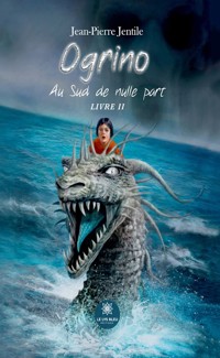 Ogrino - Livre 2 - Jean-Pierre Jentile - ebook