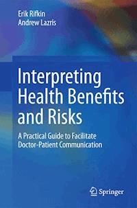 Interpreting Health Benefits and Risks - Erik Rifkin - ebook