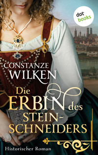 Die Erbin des Steinschneiders - Constanze Wilken - ebook
