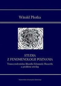 Studia z fenomenologii poznania - Płotka Witold - książka
