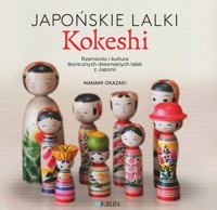 Japońskie lalki kokeshi - Okazaki Manami - książka