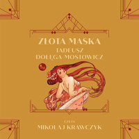 Złota maska - Tadeusz Dołęga-Mostowicz - ebook + audiobook + książka