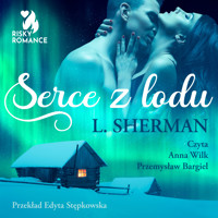 Serce z lodu - Louisa Sherman - ebook + audiobook