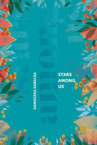 Stars Among Us - Agnieszka Karecka - ebook + książka