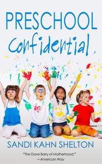Preschool Confidential - Sandi Kahn Shelton - ebook
