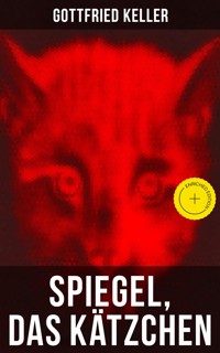 Spiegel, das Kätzchen - Gottfried  Keller - ebook