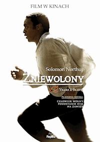 Zniewolony. 12 Years a Slave - Solomon Northup - ebook