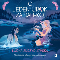 O jeden urok za daleko. Czarownice z Inverness. Tom 2 - Skrzydlewska Ludka - ebook + audiobook + książka