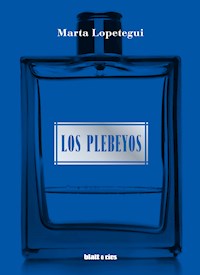 Los plebeyos - Marta Lopetegui - ebook