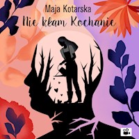 Nie kłam kochanie - Maja Kotarska - ebook + audiobook
