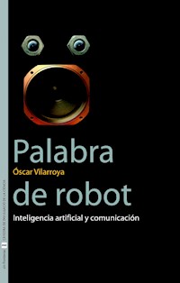 Palabra de robot - Òscar Vilarroya Oliver - ebook