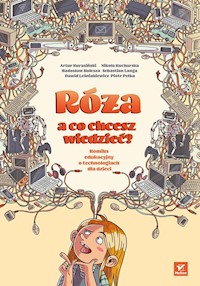 Róża, a co chcesz wiedzieć? - Kurasiński Artur, Kucharska Nikola, Kulesza Radosław, Langa Sebastian, Leśniakiewicz Dawid, Pełka Piotr - audiobook + książka