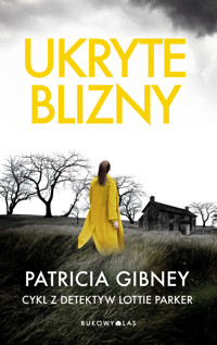 Ukryte blizny. Cykl z detektyw Lottie Parker - Patricia Gibney - ebook + audiobook + książka