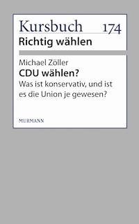 CDU wählen? - Michael Zöller - ebook