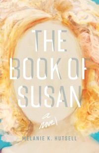 The Book of Susan - Melanie K. Hutsell - ebook