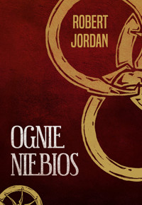 Ognie niebios. Cykl Koło Czasu. Tom 5 - Robert Jordan - ebook + książka