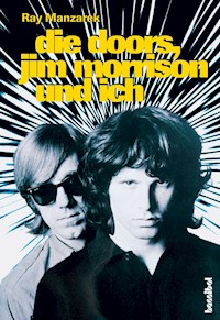 Die Doors, Jim Morrison und ich - Ray Manzarek - ebook