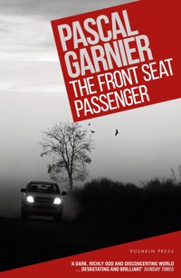 The Front Seat Passenger - Garnier Pascal - ebook