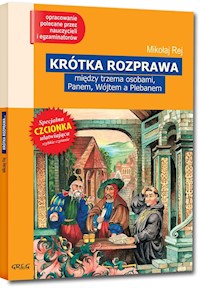 Krótka rozprawa między Panem, Wójtem i Plebanem - Mikołaj Rej - książka