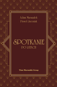 Spotkanie po latach - Marszałek Adam, Jaroniak Paweł - książka