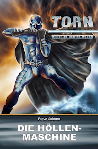 Torn 6 - Die Höllenmaschine - Steve Salomo - ebook