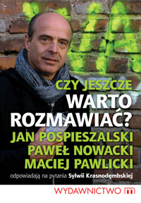 Czy jeszcze warto rozmawiać? - Pospieszalski Jan, Nowacki Paweł, Pawlicki Maciej, Krasnodęmbska Sylwia - książka
