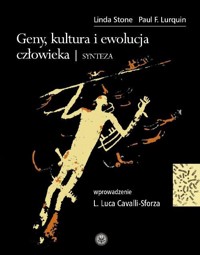 Geny kultura i ewolucja człowieka - Stone Linda, Lurquin Paul - książka