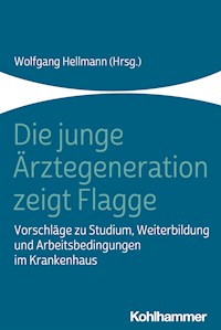 Die junge Ärztegeneration zeigt Flagge -  - ebook