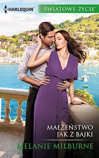 Małżeństwo jak z bajki (Światowe Życie) - Melanie Milburne - ebook