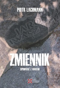 Zmiennik - Lachmann Piotr - książka