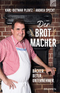 Der Brotmacher - Karl-Dietmar Plentz - ebook