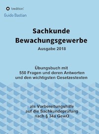 Sachkunde Bewachungsgewerbe - Guido Bastian - ebook